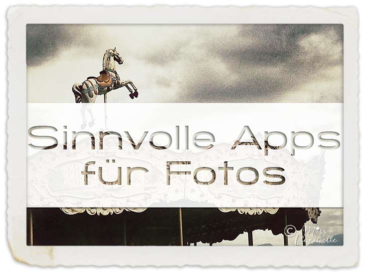 Miss_Flexibelle_sinnvolle_Apps_fuer_Fotos_web